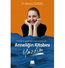 Anneliğin Kitabını Yazdım