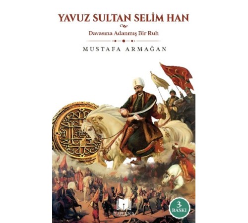 Yavuz Sultan Selim Han Yavuz Sultan Selim Han