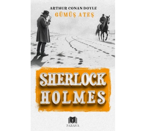 Gümüş Ateş - Sherlock Holmes