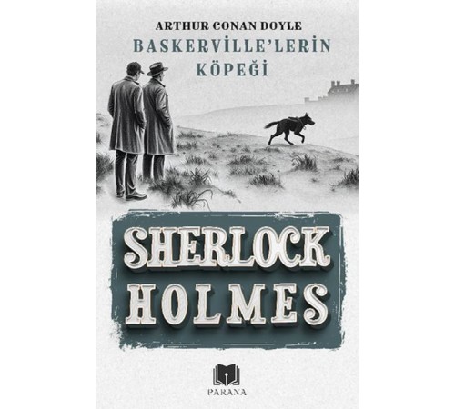 Baskerville’lerin Köpeği - Sherlock Holmes