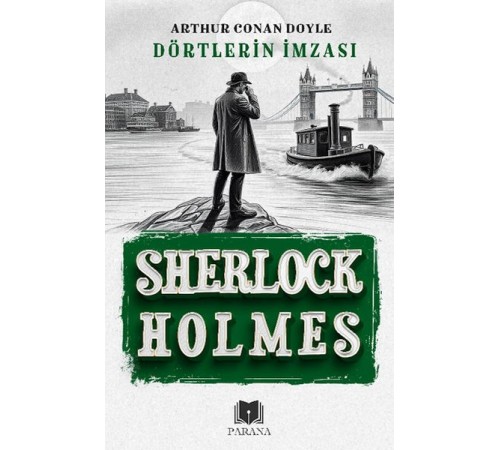 Dörtlerin İmzası - Sherlock Holmes Dörtlerin İmzası - Sherlock Holmes