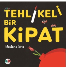 Tehlikeli Bir Kipat