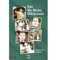 İşte Bu Bizim Hikâyemiz
