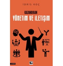 Kazandıran Yönetim Ve İletişim