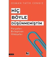 Hiç Böyle Düşünmemiştim