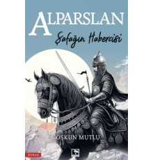 Şafağın Habercisi Alparslan