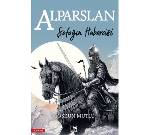 Şafağın Habercisi Alparslan