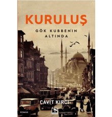 Kuruluş Gök Kubbenin Altında