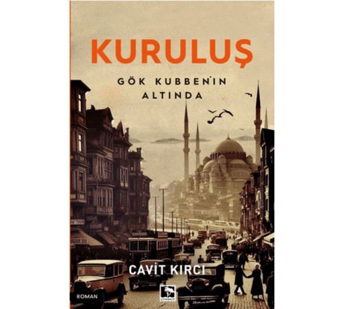 Kuruluş Gök Kubbenin Altında