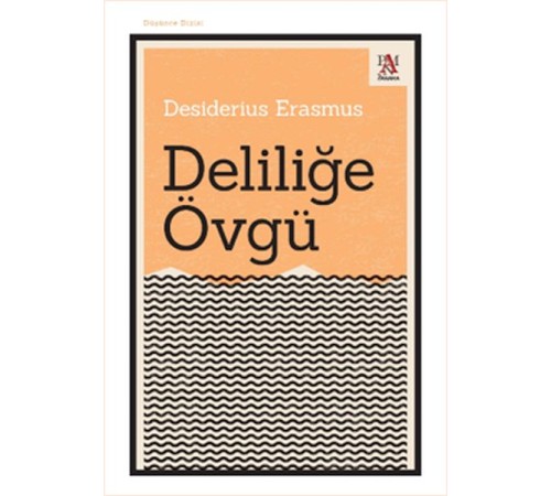 Deliliğe Övgü