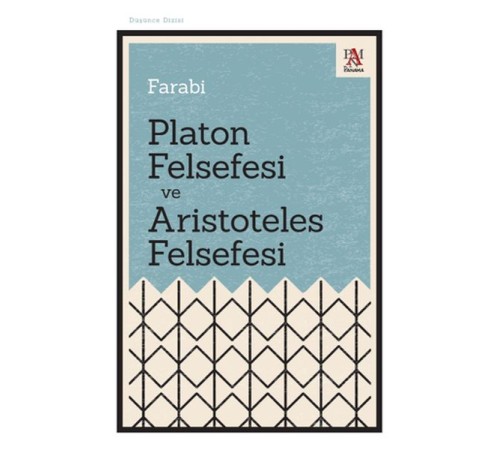 Platon Felsefesi ve Aristoteles Felsefesi