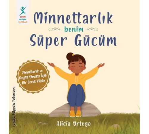 Minnettarlık Benim Süper Gücüm