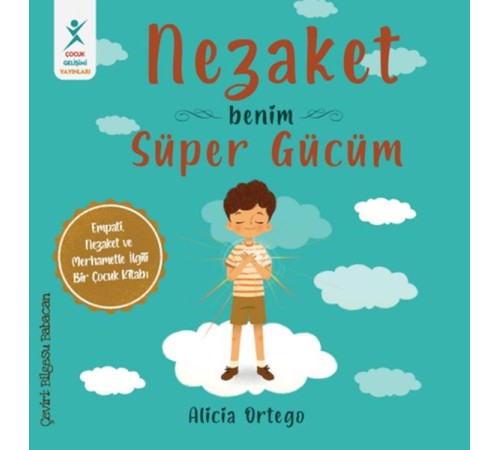 Nezaket Benim Süper Gücüm