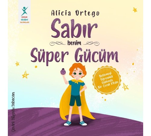 Sabır Benim Süper Gücüm