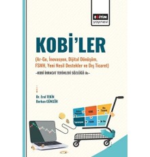 Kobi’ler (Ar-Ge, İnovasyon, Dijital Dönüşüm, Fsmh, Yeni Nesil Destekler ve Dış Ticaret) -Kobi İhraca