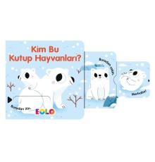 Kim Bu Kutup Hayvanları ! - Sürgülü Kitaplar