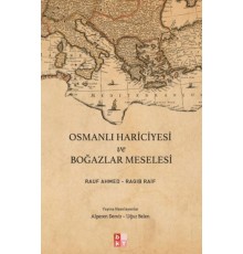 Osmanlı Hariciyesi ve Boğazlar Meselesi
