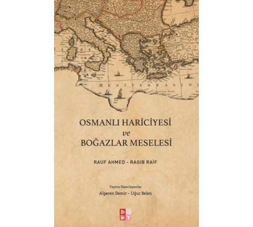 Osmanlı Hariciyesi ve Boğazlar Meselesi