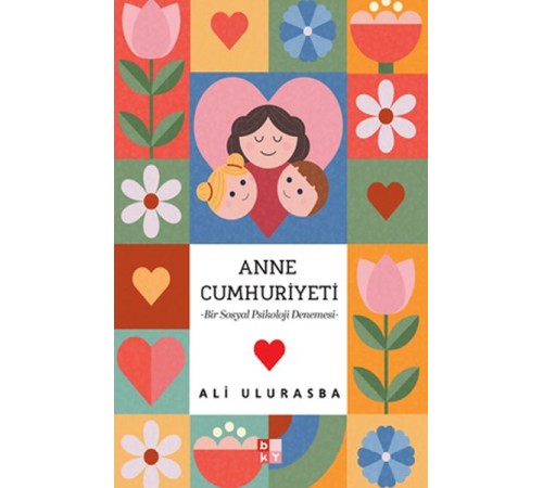 Mitolojiden Sosyal Medyaya Annelik Halleri  Anne Cumhuriyeti