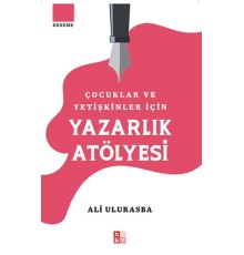 Çocuklar Ve Yetişkinler İçin Yazarlık Atölyesi