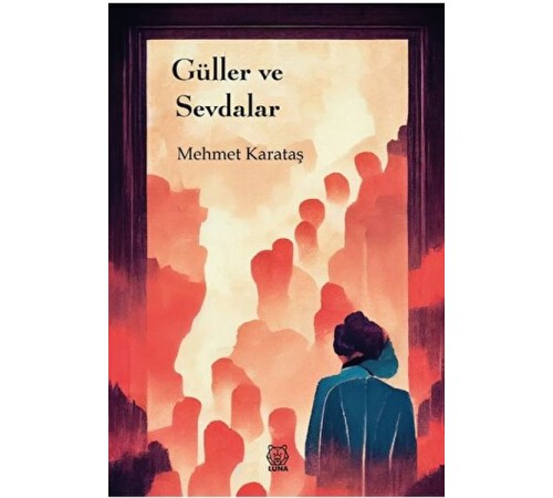 Güller ve Sevdalar