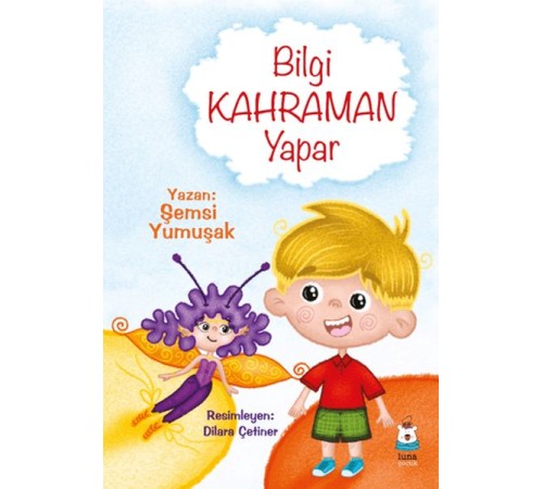 Bilgi Kahraman Yapar Bilgi Kahraman Yapar