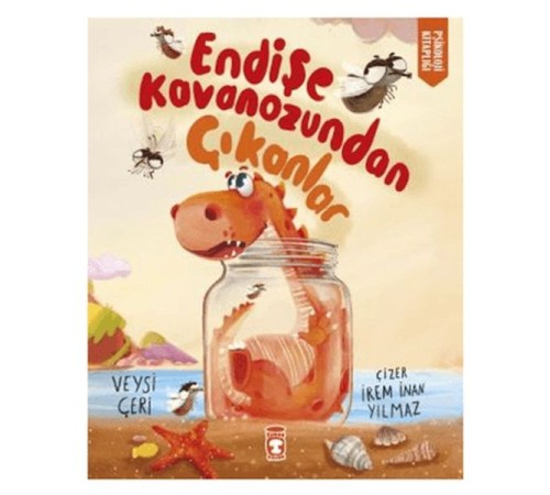 Endişe Kavanozundan Çıkanlar Endişe Kavanozundan Çıkanlar