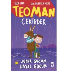Teoman Çekirdek: Süper Gücüm Hayal Gücüm