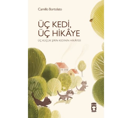 Üç Kedi Üç Hikaye Üç Kedi Üç Hikaye