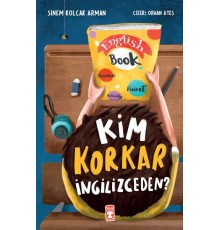 Kim Korkar İngilizceden?