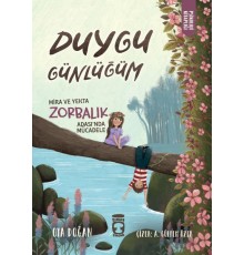 Mira ve Yekta Zorbalık Adası'nda Mücadele - Duygu Günlüğüm