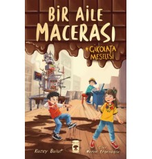 Bir Aile Macerası - Çikolata Meselesi