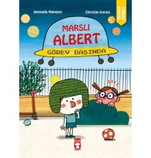 Marslı Albert Görev Başında
