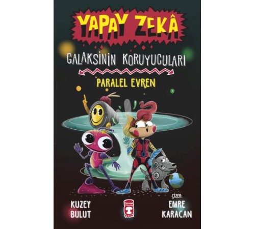 Yapay Zeka Galaksinin Koruyucuları - Paralel Evren Yapay Zeka Galaksinin Koruyucuları - Paralel Evren