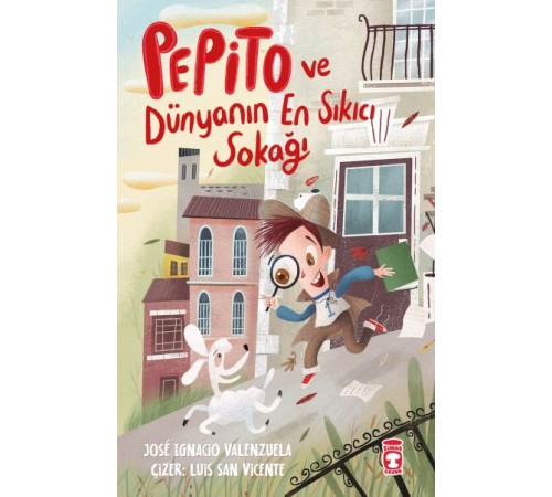 Pepito ve Dünyanın En Sıkıcı Sokağı Pepito ve Dünyanın En Sıkıcı Sokağı