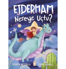 Ejderham Nereye Uçtu?