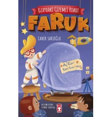 Uzaydaki Gizemli Robot – Faruk