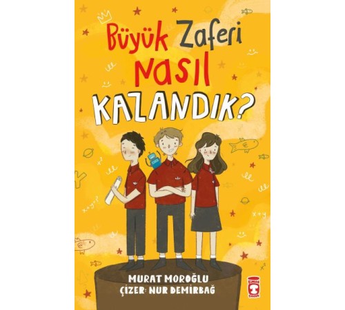 Büyük Zaferi Nasıl Kazandık