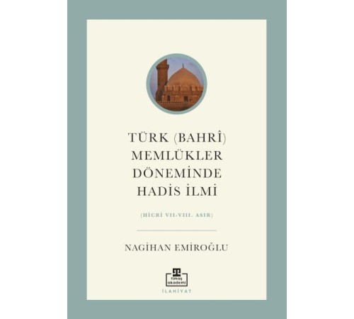 Türk (Bahri) Memlükler Döneminde Hadis İlmi