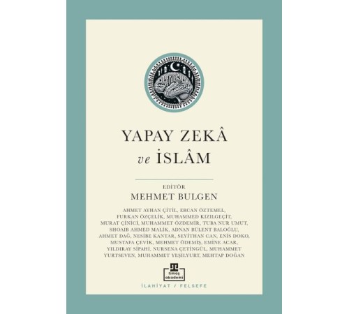 Yapay Zekâ ve İslâm Yapay Zekâ ve İslâm