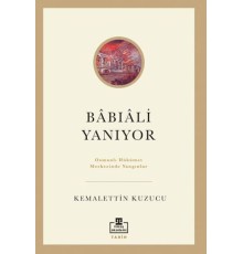 Bâbıâli Yanıyor