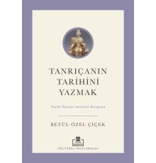 Tanrıçanın Tarihini Yazmak: Tarih Öncesi Anaerki Kurgusu
