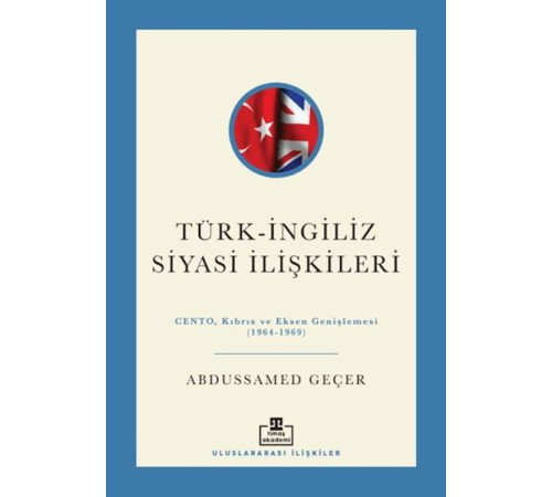 Türk - İngiliz Siyasi İlişkileri