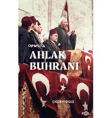 Osmanlı’da Ahlak Buhranı