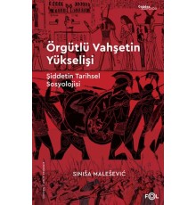 Örgütlü Vahşetin Yükselişi