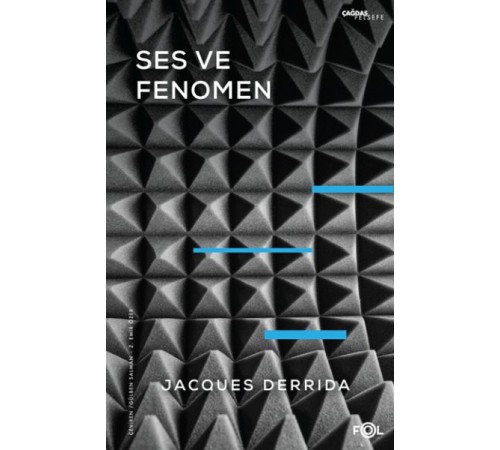 Ses ve Fenomen –Husserl Fenomenolojisinde Gösterge Problemine Giriş–