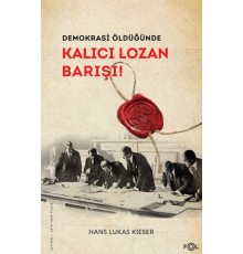 Demokrasi Öldüğünde: Kalıcı Lozan Barışı