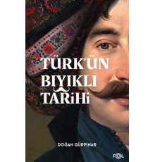 Türk’ün Bıyıklı Tarihi