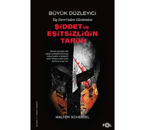 Taş Devri’nden Bugüne Şiddet ve Eşitsizliğin Tarihi