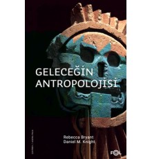 Geleceğin Antropolojisi – Felsefi Bir Soruşturma